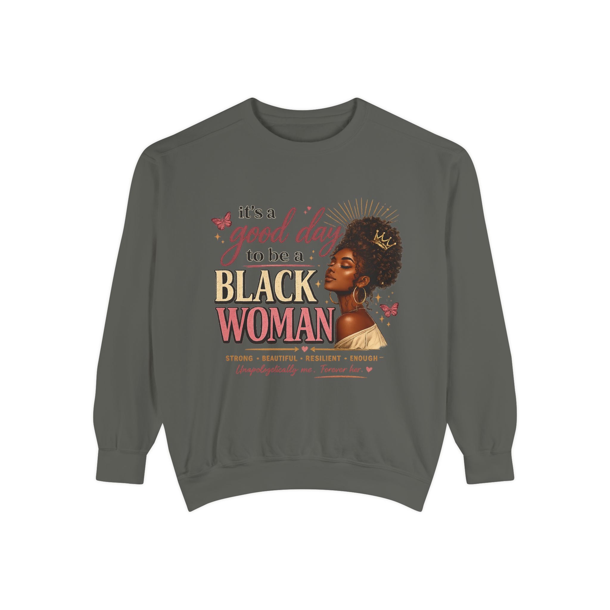 It's a Good Day to Be a Black Woman Sweatshirt | Afrocentric Portrait, Empowerment Tee
