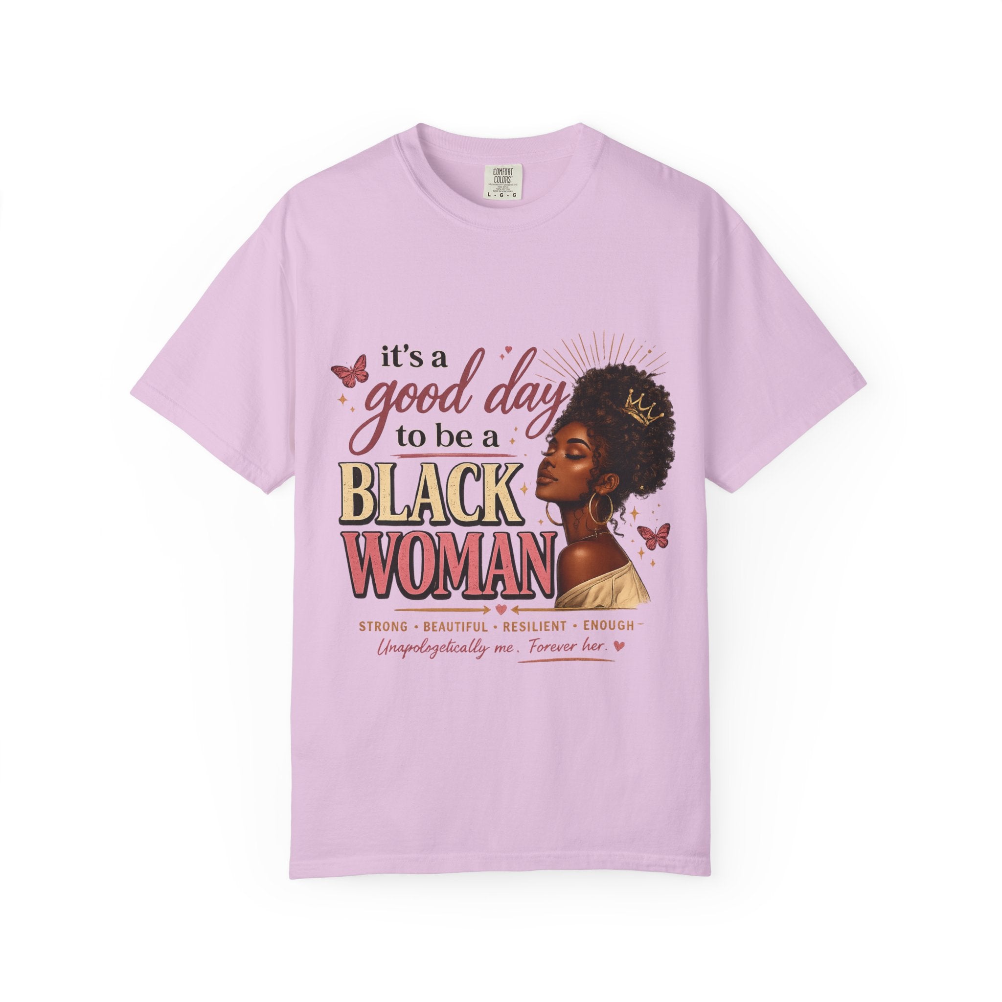 Good Day to Be a Black Woman Empowerment Tee