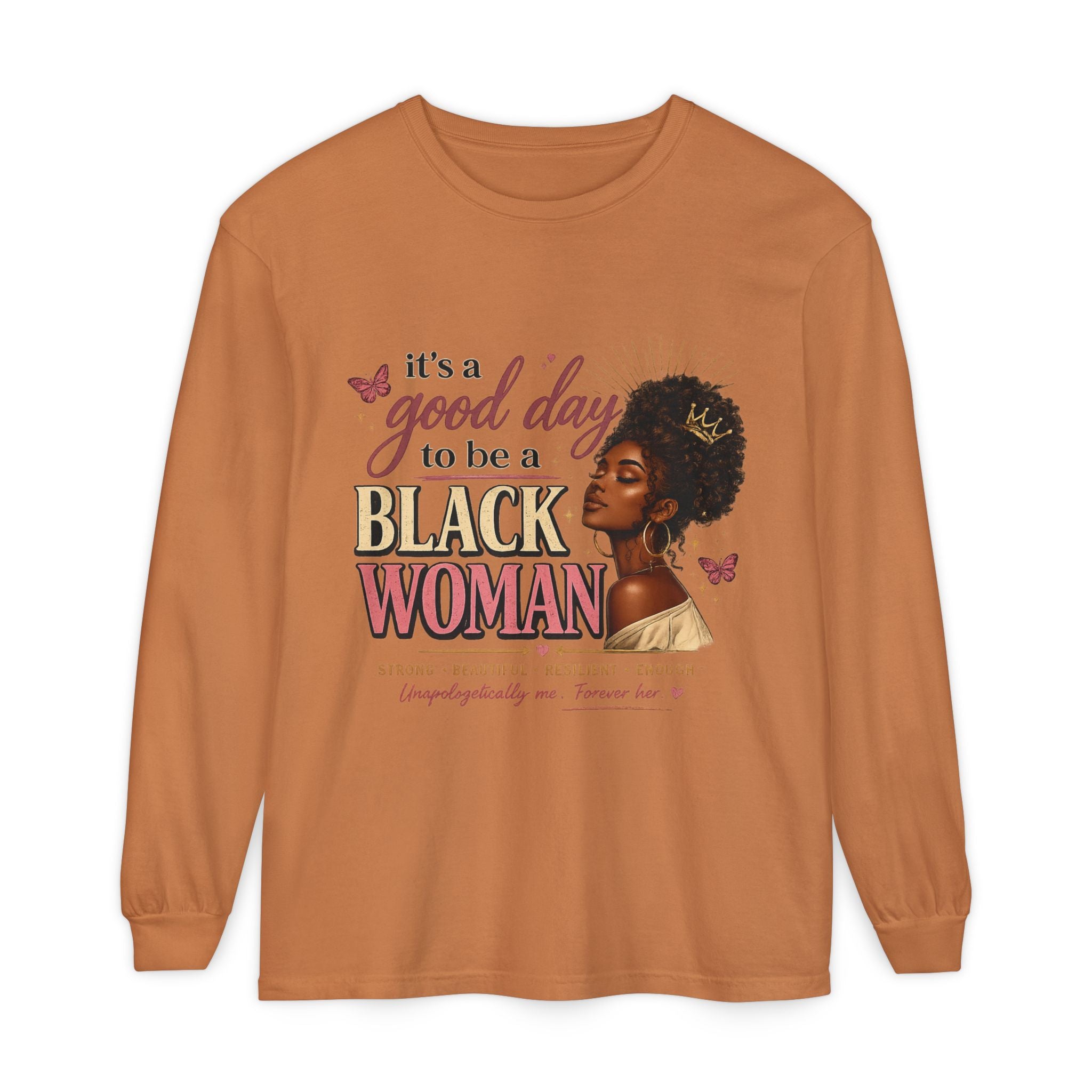 It's a Good Day to Be a Black Woman T-Shirt | Long Sleeve
