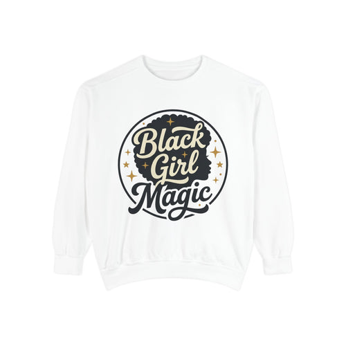 Black Girl Magic Sweatshirt