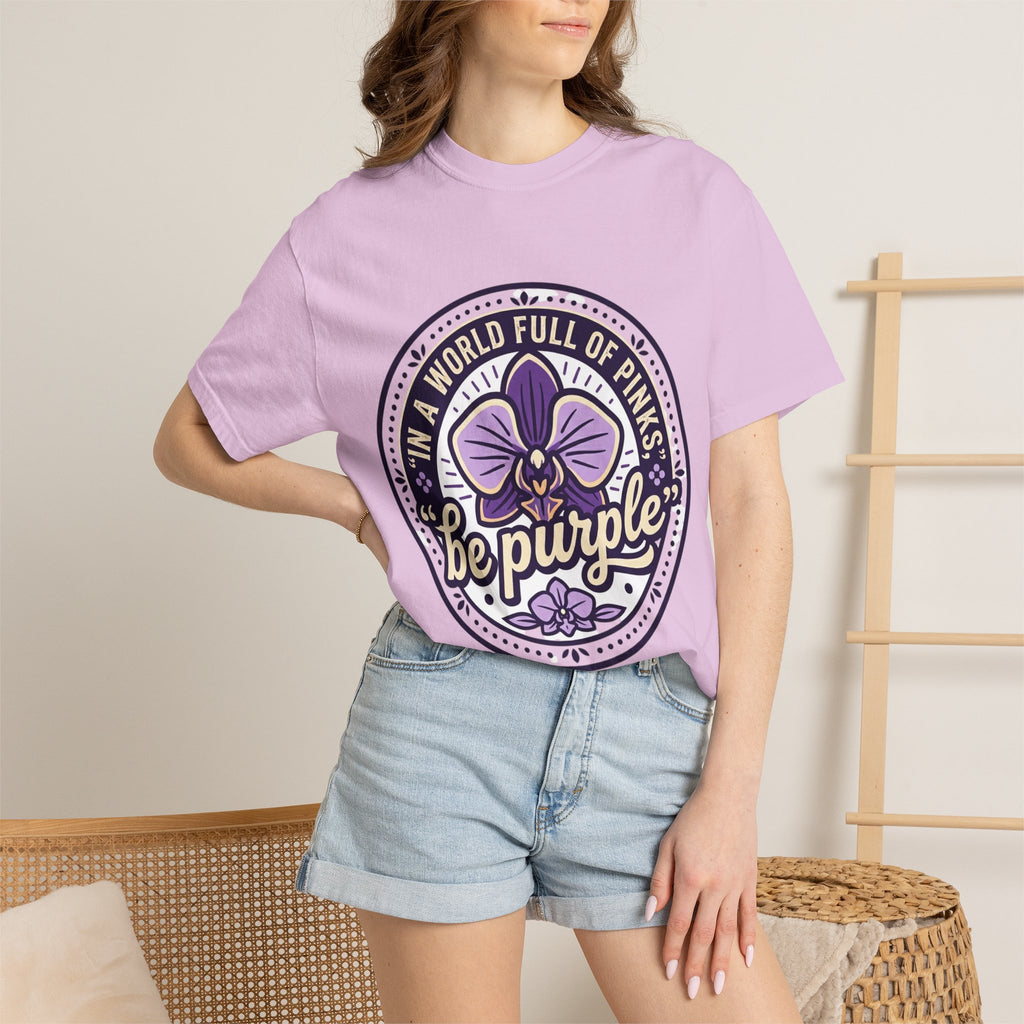 In a World Full of Pinks, Be Purple Graphic Tee