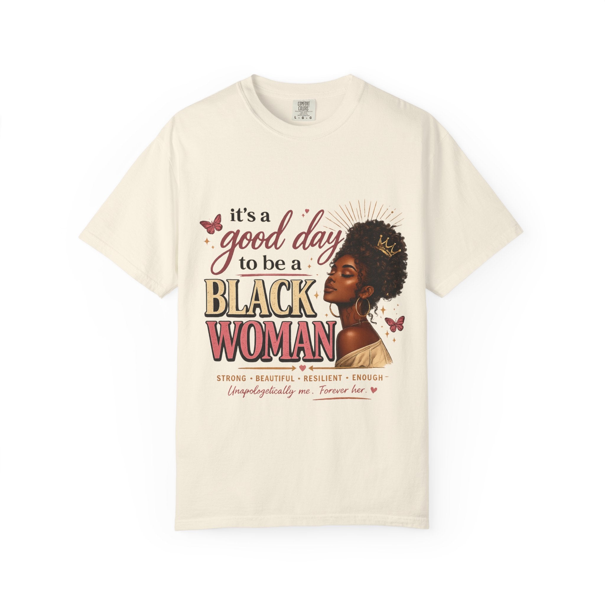 Good Day to Be a Black Woman Empowerment Tee