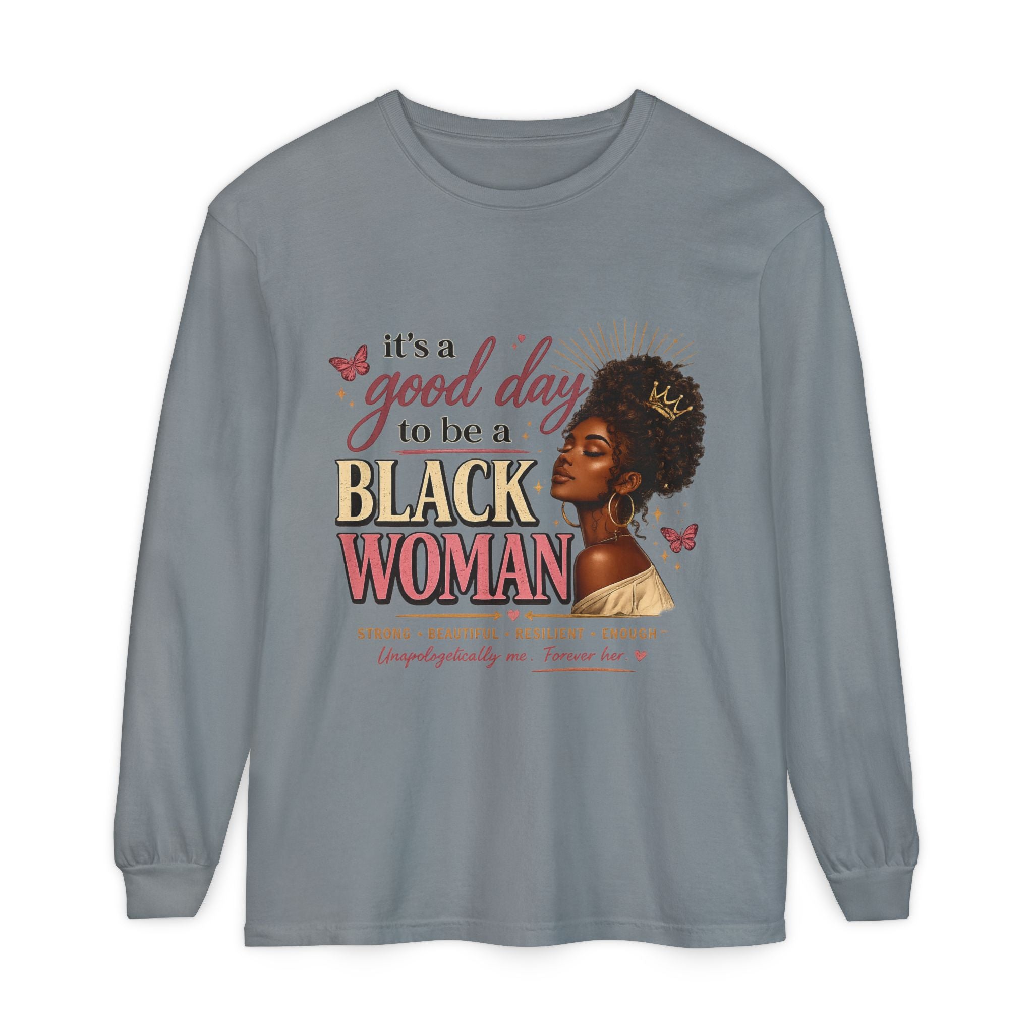 It's a Good Day to Be a Black Woman T-Shirt | Long Sleeve