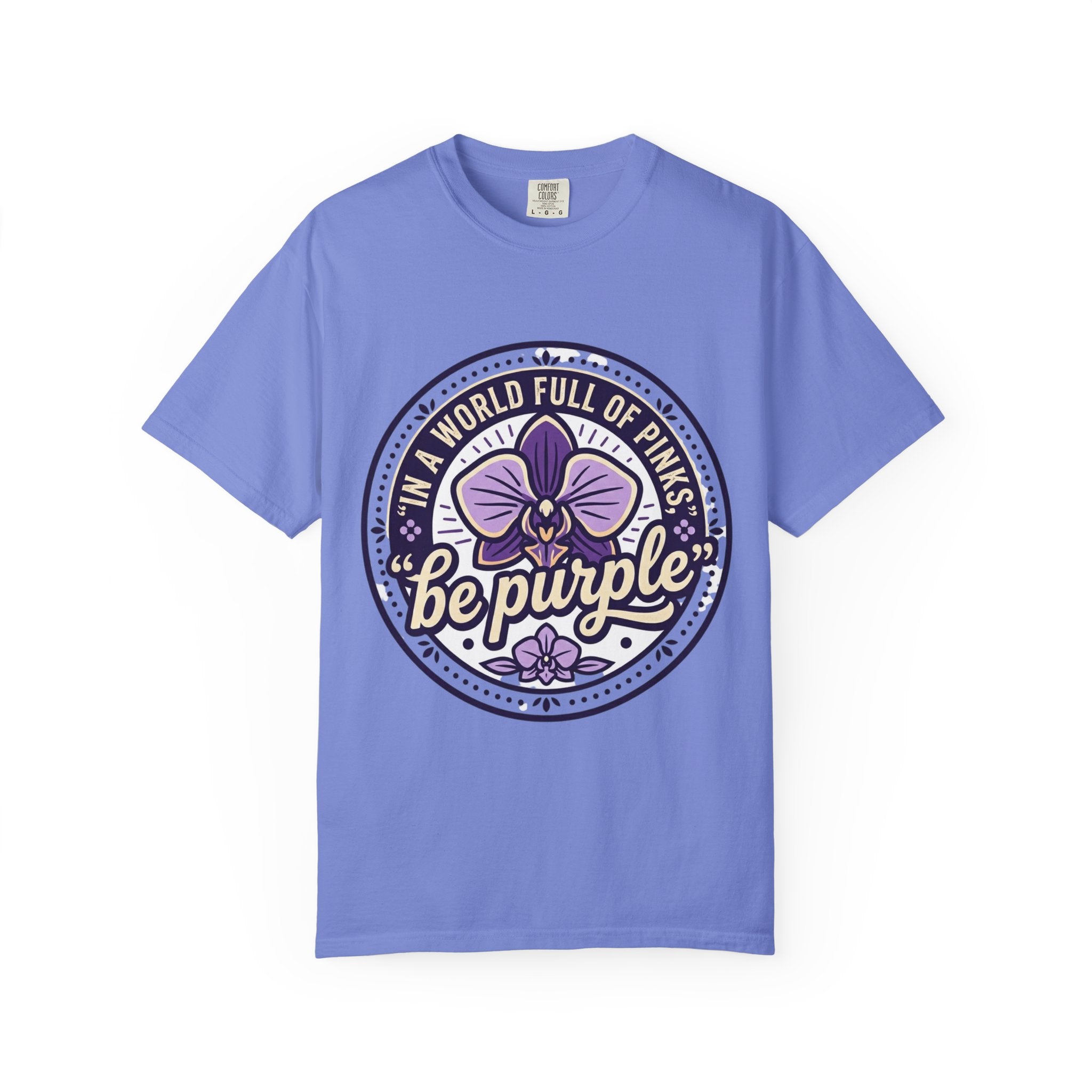 In a World Full of Pinks, Be Purple Graphic Tee