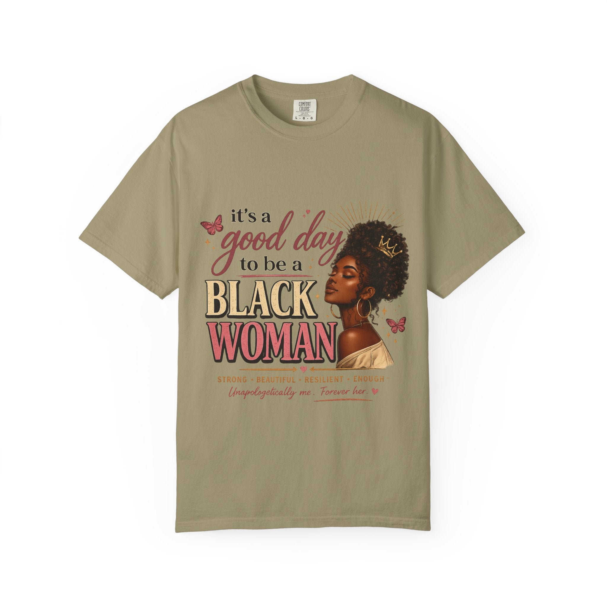 Good Day to Be a Black Woman Empowerment Tee