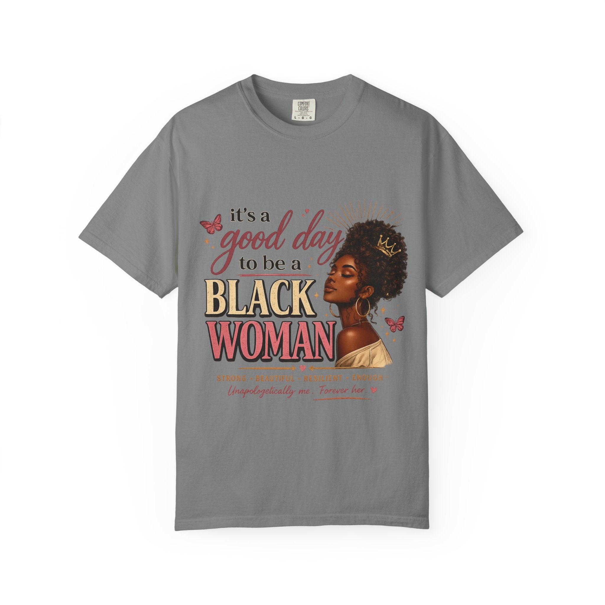 Good Day to Be a Black Woman Empowerment Tee