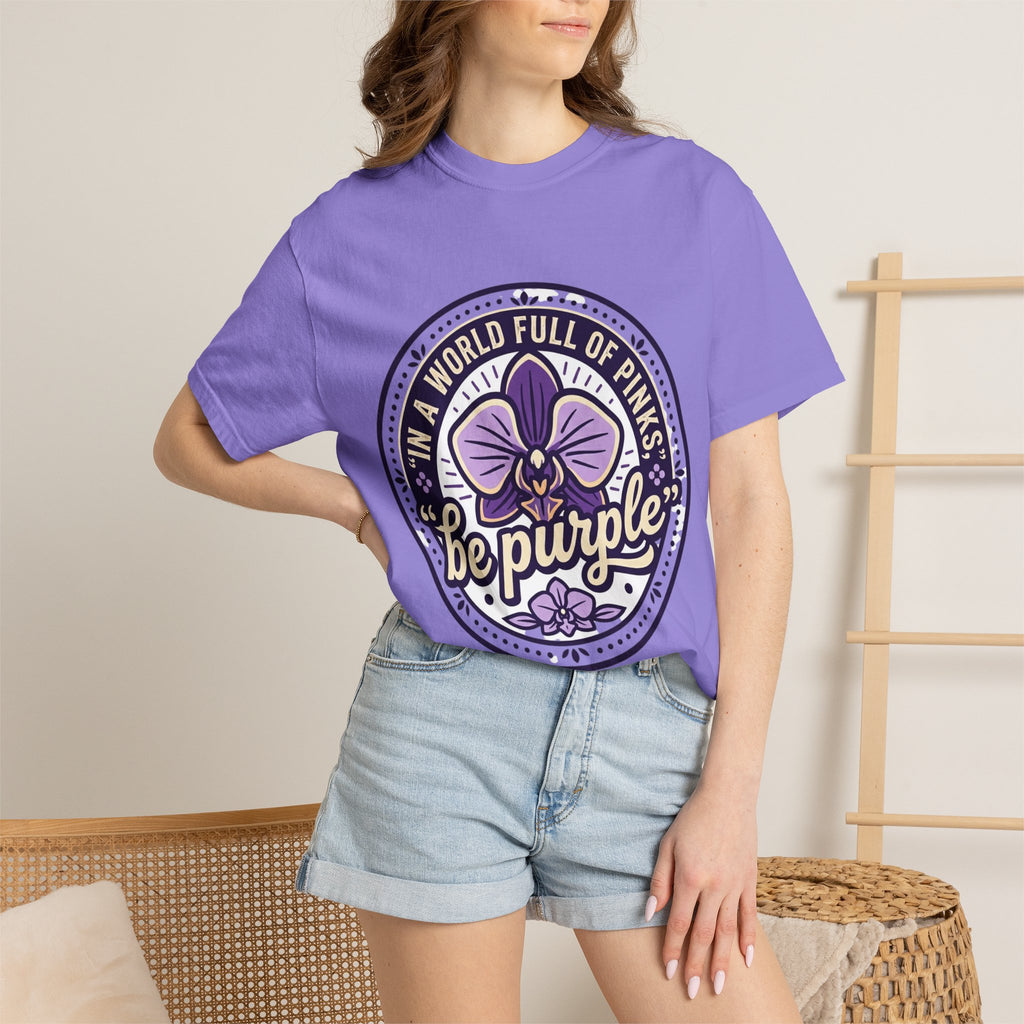 In a World Full of Pinks, Be Purple Graphic Tee