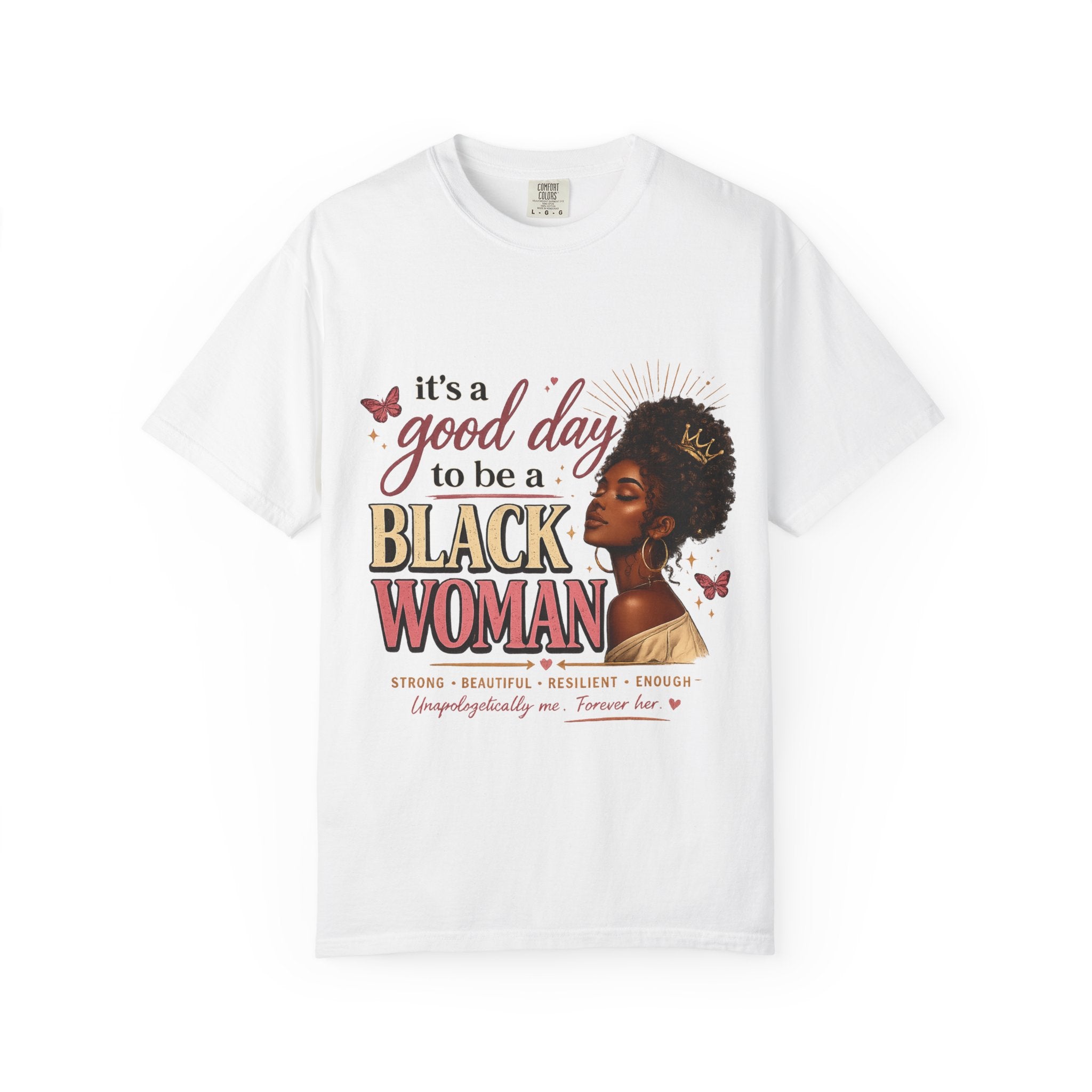 Good Day to Be a Black Woman Empowerment Tee