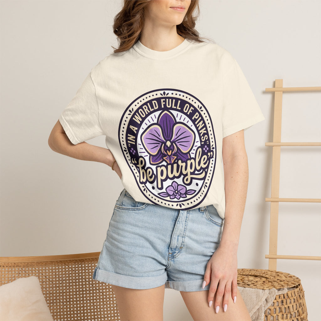 In a World Full of Pinks, Be Purple Graphic Tee