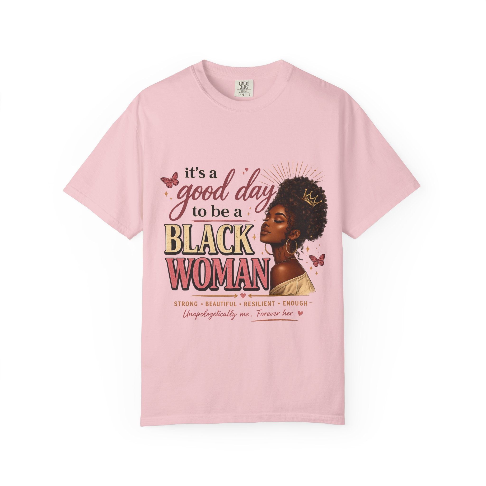 Good Day to Be a Black Woman Empowerment Tee