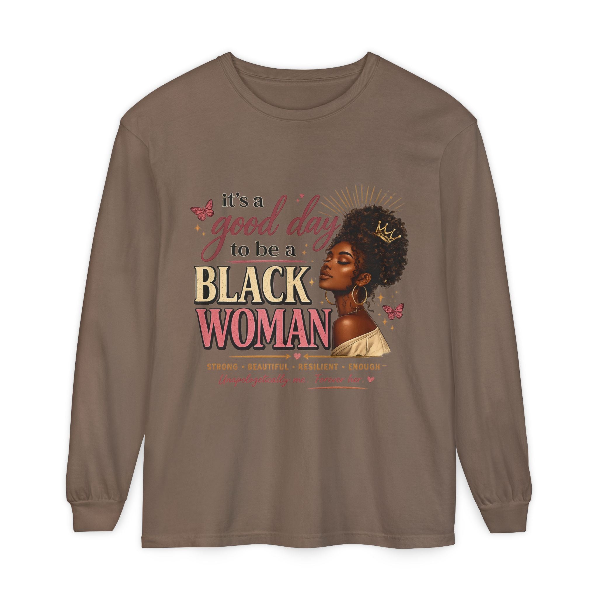 It's a Good Day to Be a Black Woman T-Shirt | Long Sleeve