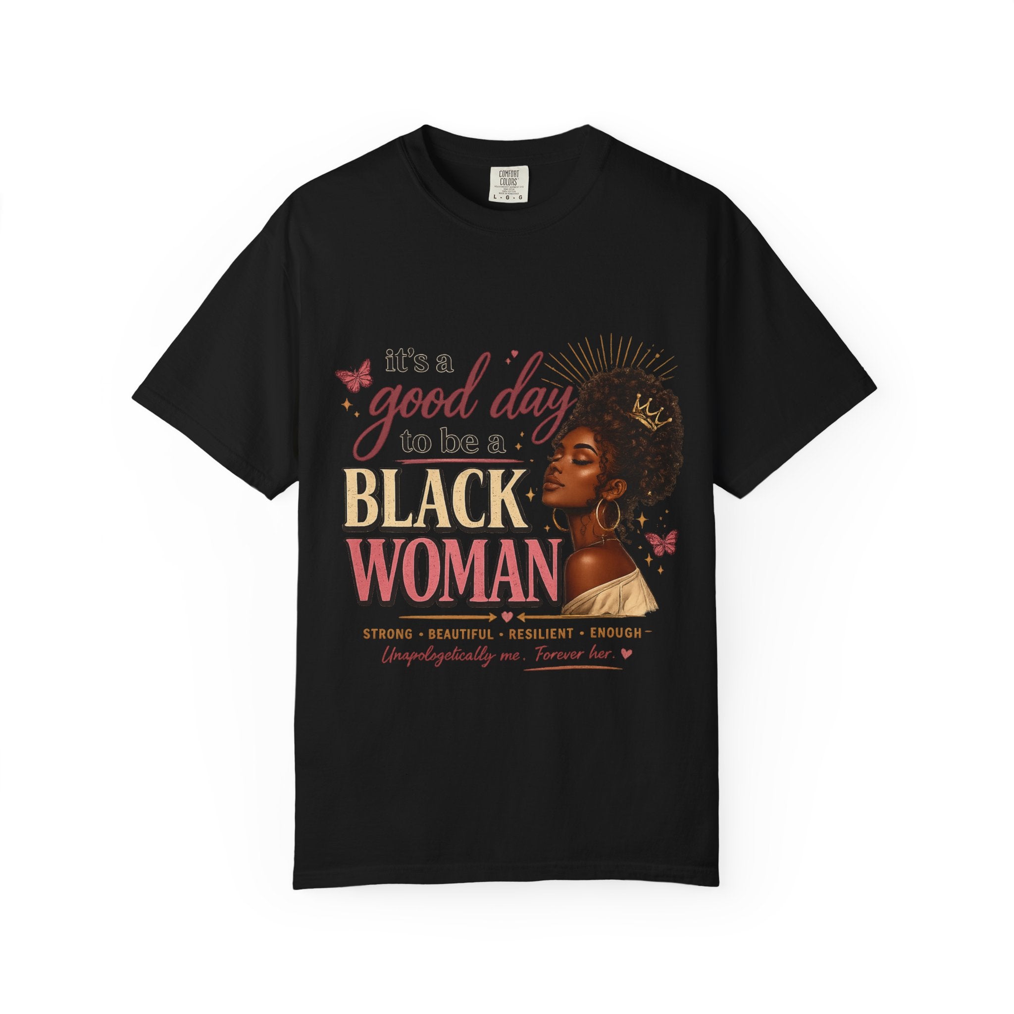 Good Day to Be a Black Woman Empowerment Tee