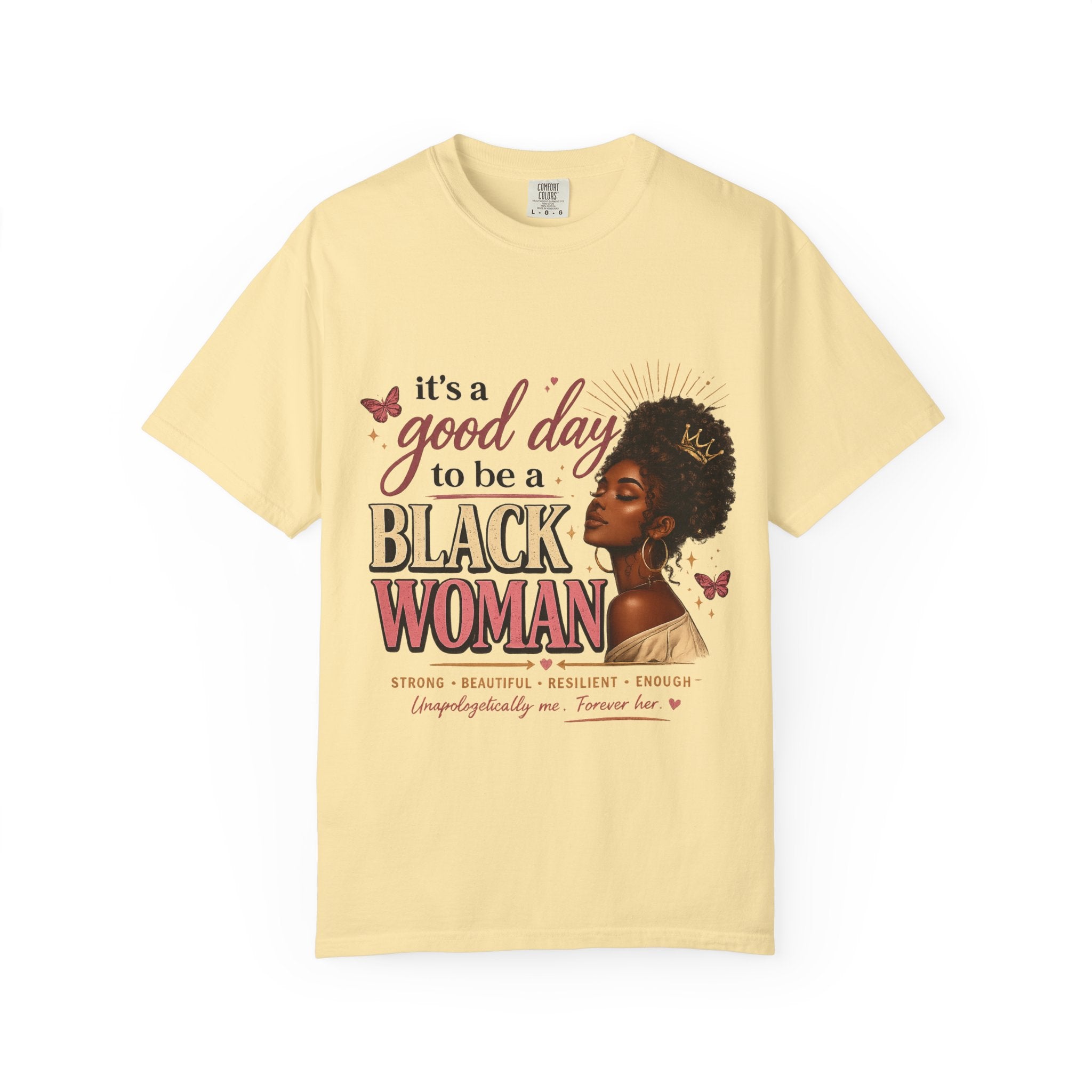 Good Day to Be a Black Woman Empowerment Tee