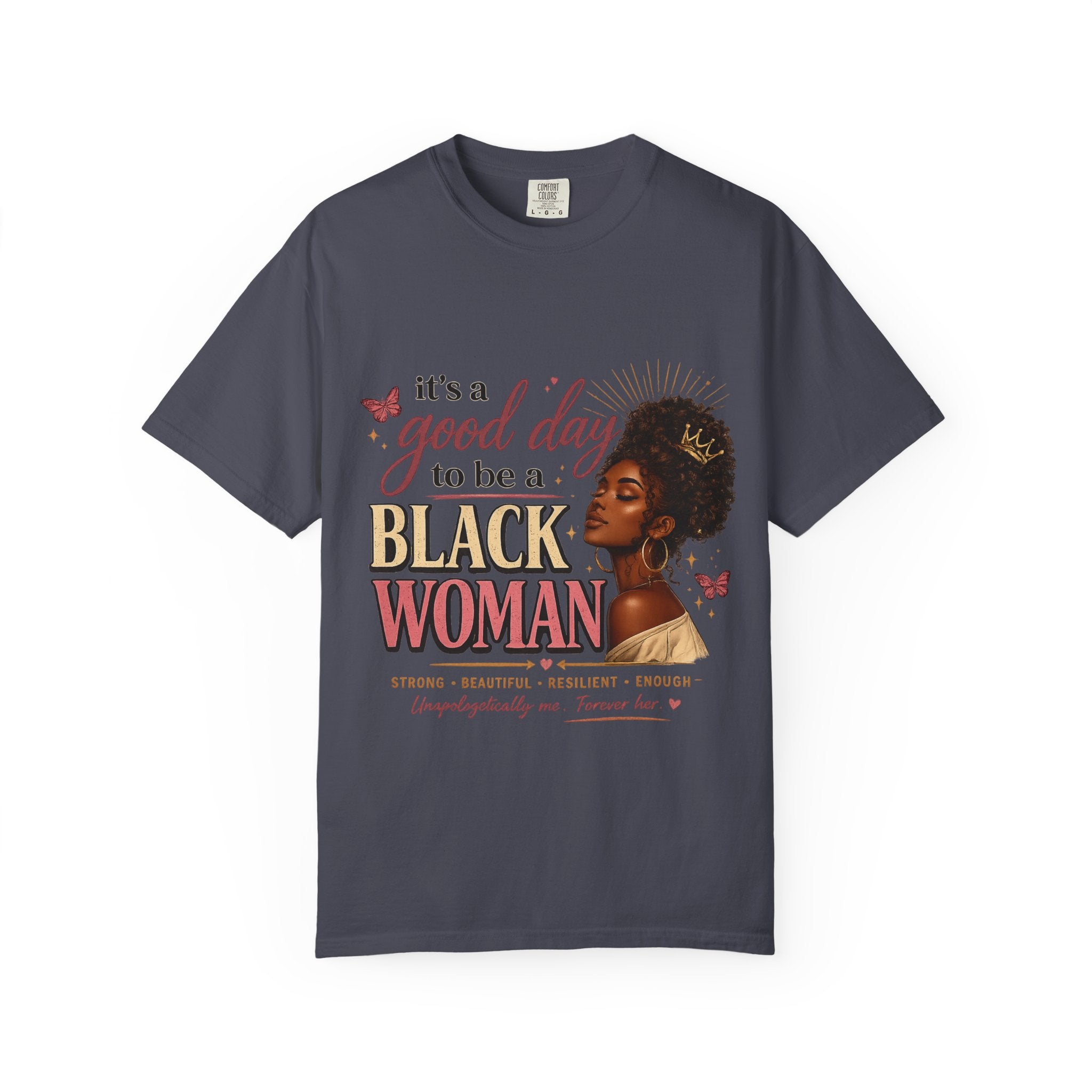 Good Day to Be a Black Woman Empowerment Tee