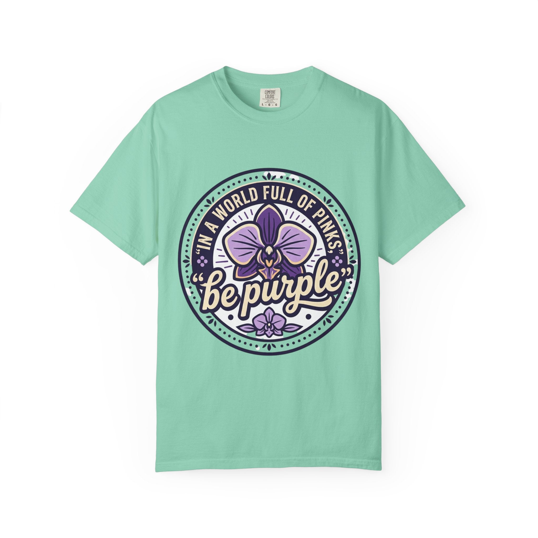 In a World Full of Pinks, Be Purple Graphic Tee