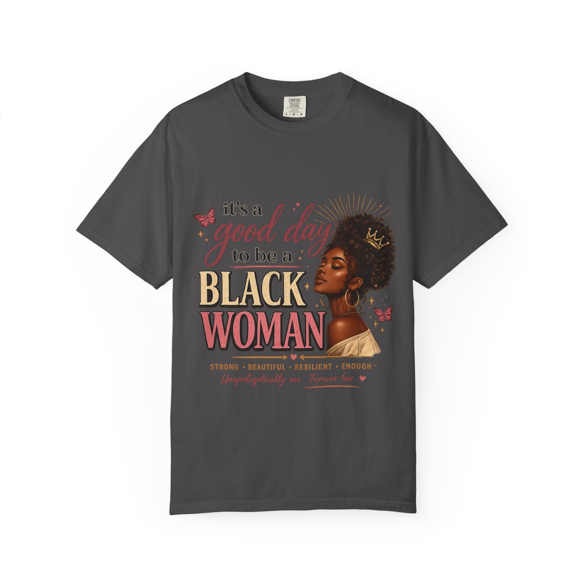 Good Day to Be a Black Woman Empowerment Tee